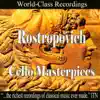 Mstislav Rostropovich - Rostropovich - Cello Masterpieces